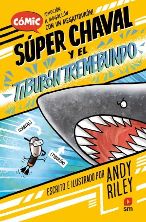 SUPER CHAVAL 3 EL TIBURÓN TREMEBUNDO