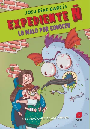 EXPEDIENTE Ñ 2 LO MALO POR CONOCER