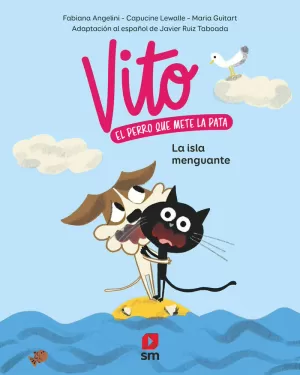 ISLA MENGUANTE (VITO, EL PERRO QUE METE LA PATA)