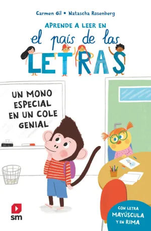 MONO ESPECIAL EN UN COLE GENIAL, UN (APRENDE A LEER EN EL PAIS DE LAS LETRAS)