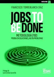 JOBS TO BE DONE