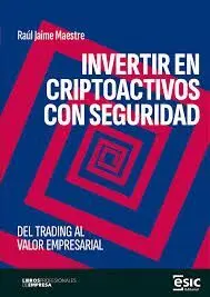INVERTIR EN CRIPTOACTIVOS CON SEGURIDAD