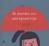 SECRETO DEL PARAGUAS ROJO, EL