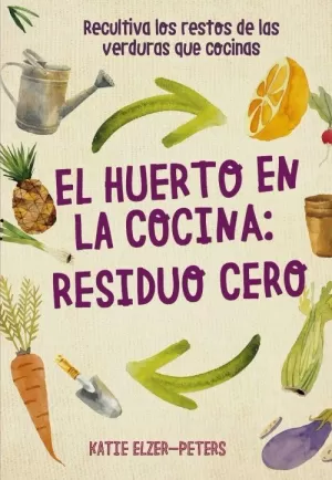 HUERTO EN LA COCINA, EL