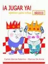 A JUGAR YA! BASICO (AJEDREZ PARA NIÑOS)