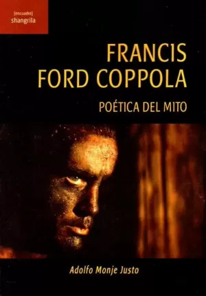 FRANCIS FORD COPPOLA. POÉTICA DEL MITO