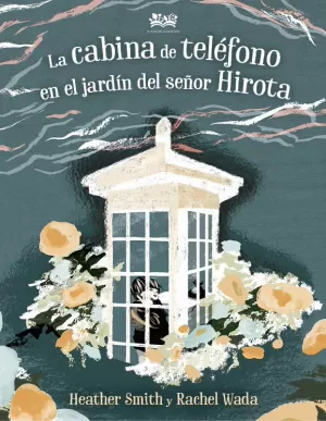 CABINA DE TELÉFONO EN EL JARDÍN DEL SEÑOR HIROTA, LA