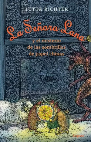 SEÑORA LANA Y EL MISTERIO DE LAS SOMBRILLAS DE PAPEL CHINAS