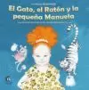 GATO, EL RATÓN Y LA PEQUEÑA MANUELA