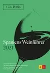 GUIA PEÑIN SPANIENS WEINFUHRER 2021 (ALEMAN)