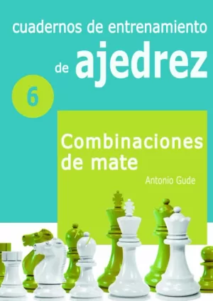 CUADERNOS 6 DE ENTRENAMIENTO EN AJEDREZ