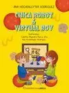 CHICA ROBOT Y VIRTUAL BOY