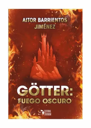 GÖTTER: FUEGO OSCURO