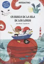 EN BUSCA DE LA ISLA DE LOS LOROS (INTERACTIVO)