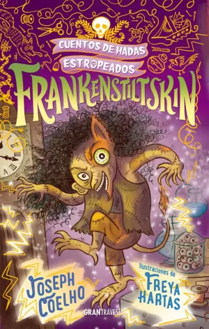 FRANKELSTINSTIN (CUENTOS DE HADAS ESTROPEADOS 2)