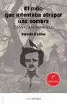 NIÑO QUE INTENTABA ATRAPAR UNA SOMBRA