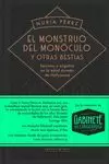 MONSTRUO DEL MONÓCULO Y OTRAS BESTIAS, EL