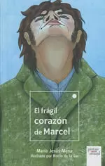 FRÁGIL CORAZÓN DE MARCEL, EL