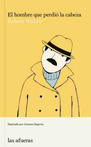 HOMBRE QUE PERDIÓ LA CABEZA, EL (ILUSTRADO)
