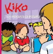 KIKO. HOY EMPIEZA LA ESCUELA