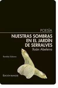NUESTRAS SOMBRAS EN EL JARDIN DE SERRALVES (EDICION BILINGÜE)