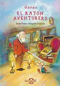 GAÑÁN EL RATÓN AVENTURERO