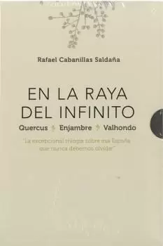EN LA RAYA DEL INFINITO (QUERCUS / ENJAMBRE / VALHONDO)