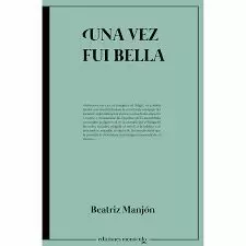 UNA VEZ FUI BELLA