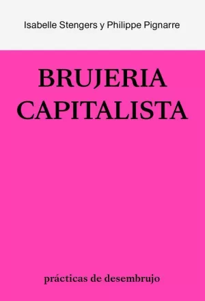 BRUJERÍA CAPITALISTA, LA