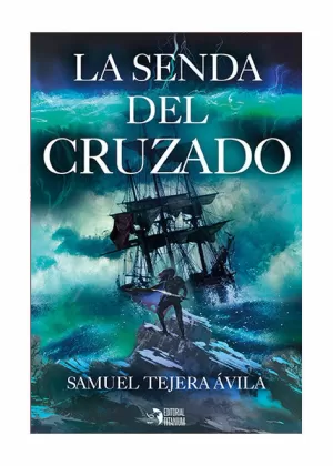 SENDA DEL CRUZADO, LA (CRONICA DEL CASTIGO)