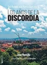 AÑOS DE LA DISCORDIA, LOS