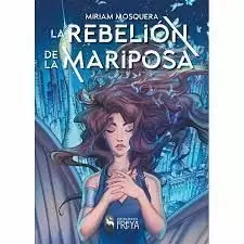 REBELIÓN DE LA MARIPOSA, LA