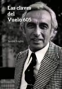 CLAVES DEL VUELO 605, LAS