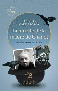 MUERTE DE LA MADRE DE CHARLOT (BILINGÜE CASTELLANO PORTUGUÉS)