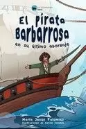 PIRATA BARBARROSA EN SU ÚLTIMO ABORDAJE, EL