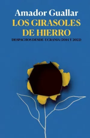 GIRASOLES DE HIERRO, LOS