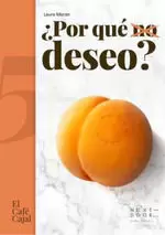 POR QUÉ (NO) DESEO?
