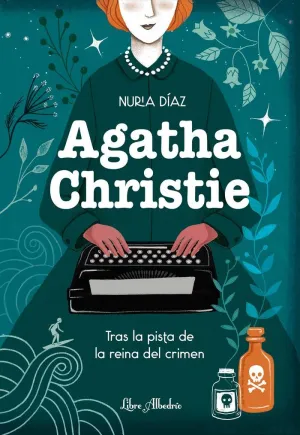 AGATHA CHRISTIE. TRAS LA PISTA DE LA REINA DEL CRIMEN
