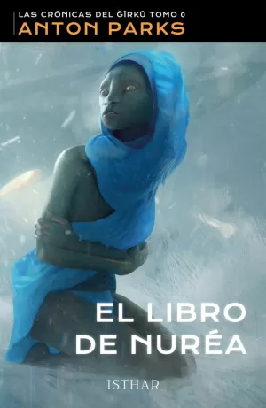 LIBRO DE NURÉA, EL (CRONICAS DEL GIRKU 0)