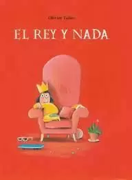 REY Y NADA, EL