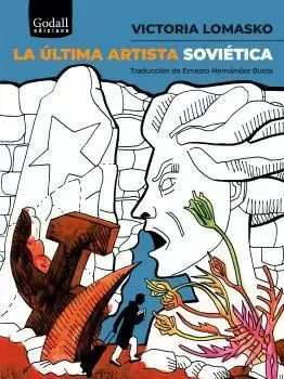 ÚLTIMA ARTISTA SOVIÉTICA, LA