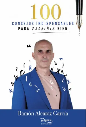 100 CONSEJOS INDISPENSABLES PARA ESCRIBIR BIEN