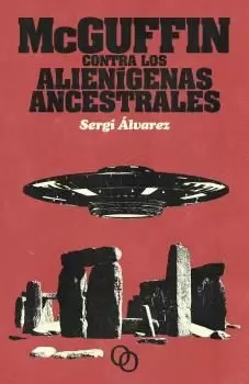 MCGUFFIN CONTRA LOS ALÍENIGENAS ANCESTRALES