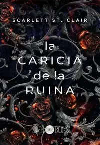CARICIA DE LA RUINA, LA (LA CARICIA DE LA OSCURIDAD 2)