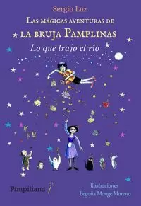 MÁGICAS AVENTURAS DE LA BRUJA PAMPLINAS 5 LO QUE TRAJO EL RÍO