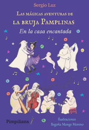 MÁGICAS AVENTURAS DE LA BRUJA PAMPLINAS 7 : EN LA CASA ENCANTADA, LA