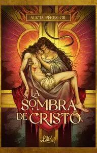 SOMBRA DE CRISTO, LA