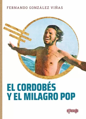 CORDOBÉS Y EL MILAGRO POP