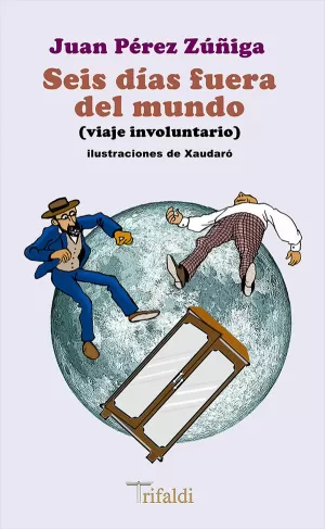SEIS DÍAS FUERA DEL MUNDO