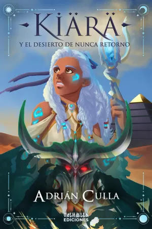 KIARA 1 Y EL DESIERTO DE NUNCA RETORNO